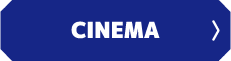CINEMA